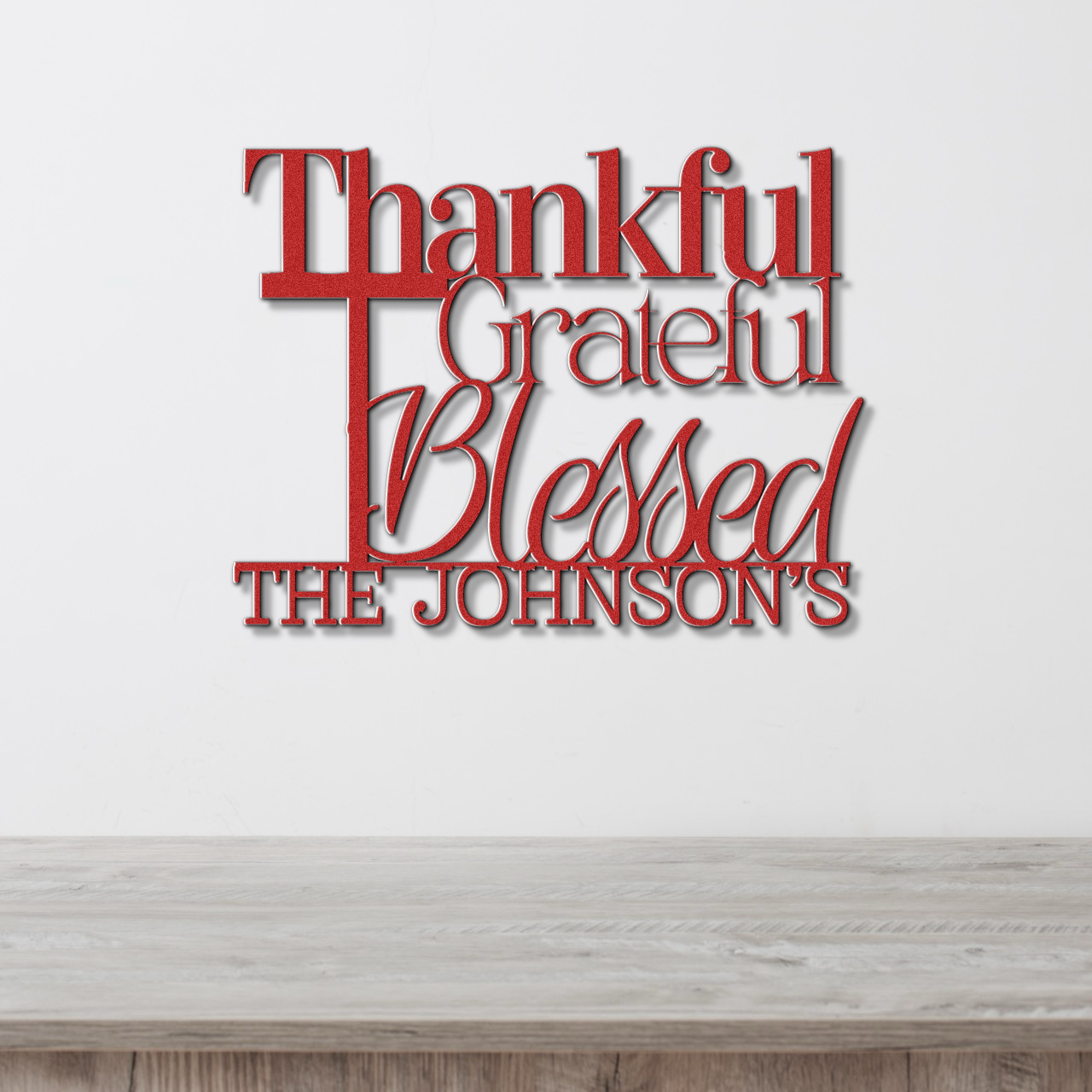 Thankful Grateful and Blessed - Faith Themed Inspirational Metal Sign